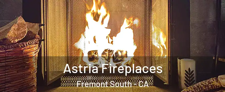Astria Fireplaces Fremont South - CA