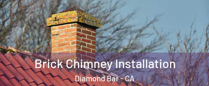 Brick Chimney Installation Diamond Bar - CA