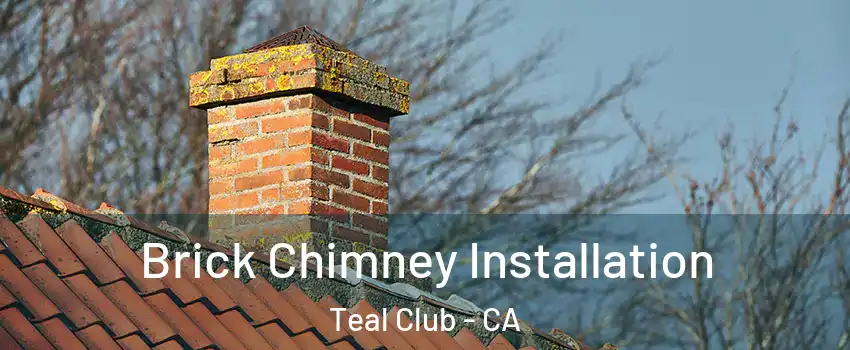 Brick Chimney Installation Teal Club - CA