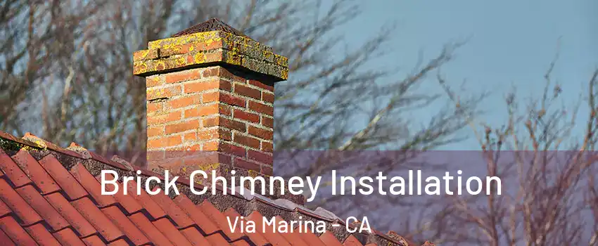 Brick Chimney Installation Via Marina - CA