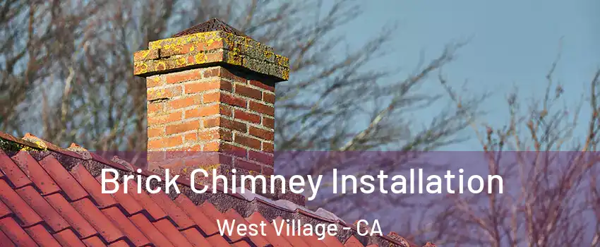 Brick Chimney Installation West Village - CA