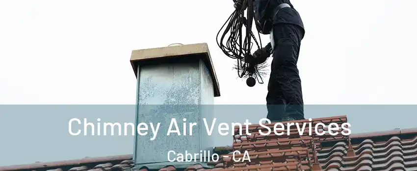 Chimney Air Vent Services Cabrillo - CA