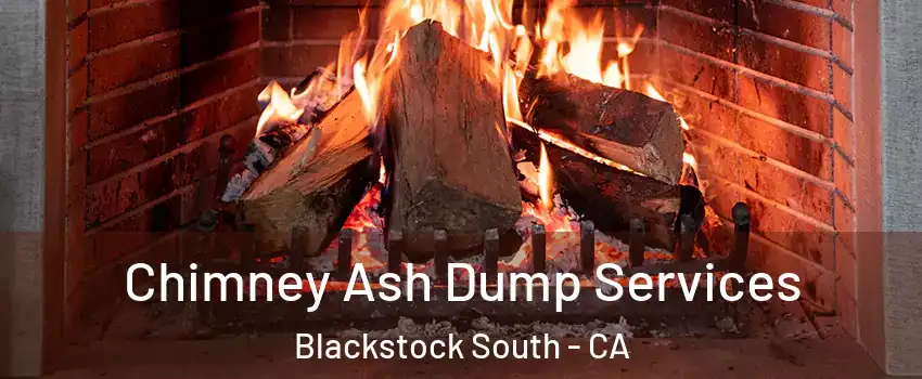 Chimney Ash Dump Services Blackstock South - CA