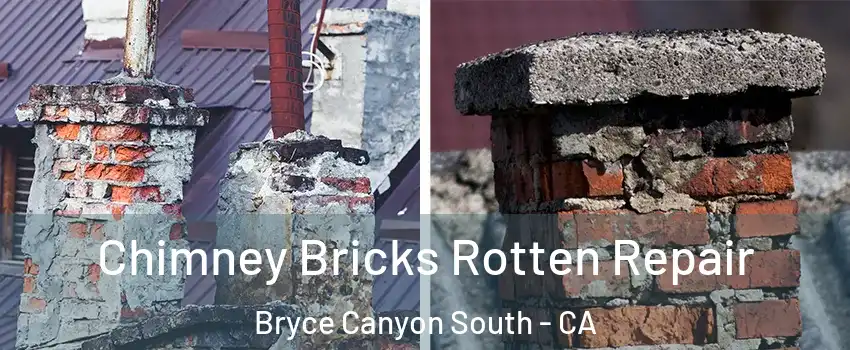 Chimney Bricks Rotten Repair Bryce Canyon South - CA