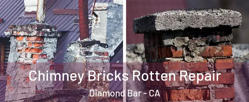Chimney Bricks Rotten Repair Diamond Bar - CA