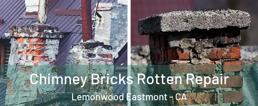 Chimney Bricks Rotten Repair Lemonwood Eastmont - CA