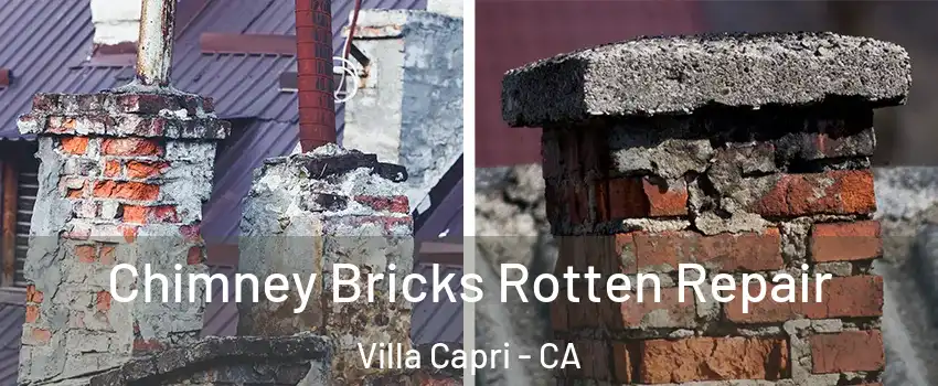 Chimney Bricks Rotten Repair Villa Capri - CA