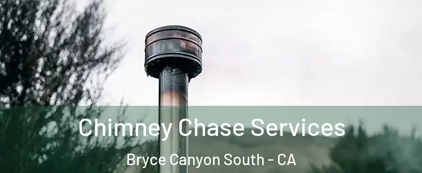 Chimney Chase Services Bryce Canyon South - CA