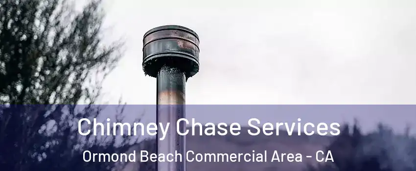 Chimney Chase Services Ormond Beach Commercial Area - CA