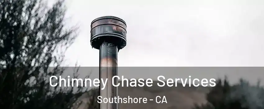 Chimney Chase Services Southshore - CA