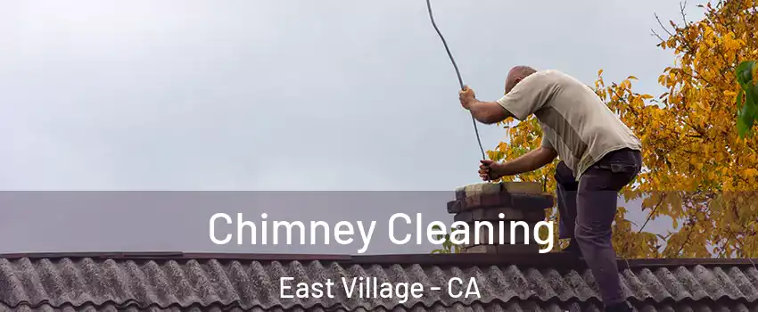 Chimney Cleaning East Village - CA
