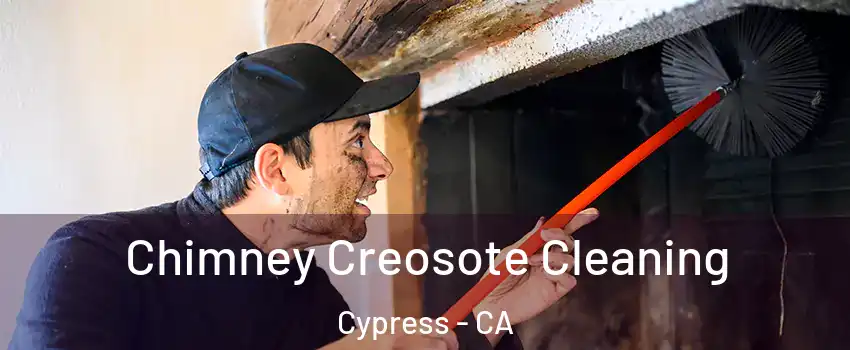 Chimney Creosote Cleaning Cypress - CA