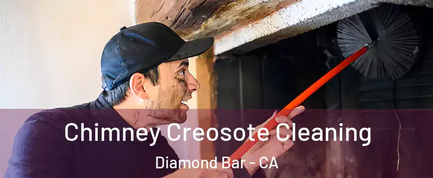 Chimney Creosote Cleaning Diamond Bar - CA