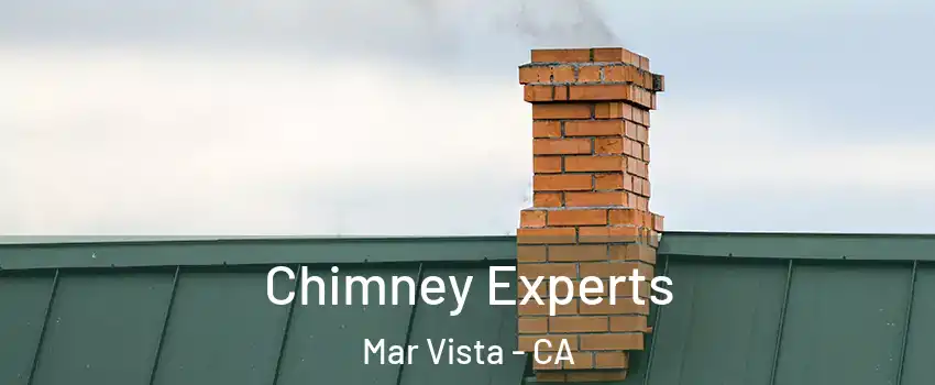 Chimney Experts Mar Vista - CA