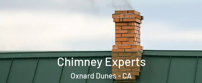 Chimney Experts Oxnard Dunes - CA