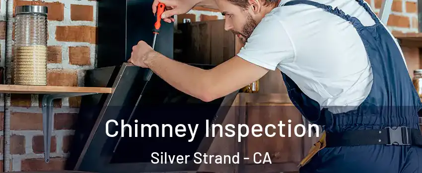 Chimney Inspection Silver Strand - CA