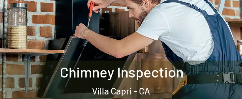 Chimney Inspection Villa Capri - CA