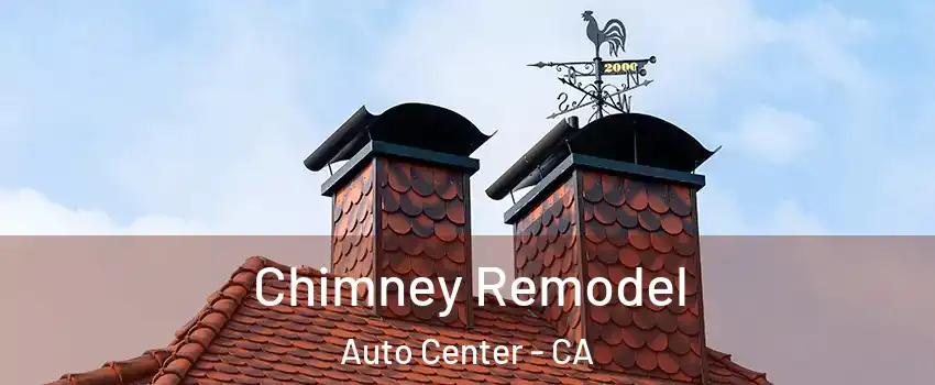 Chimney Remodel Auto Center - CA