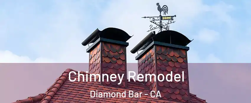 Chimney Remodel Diamond Bar - CA