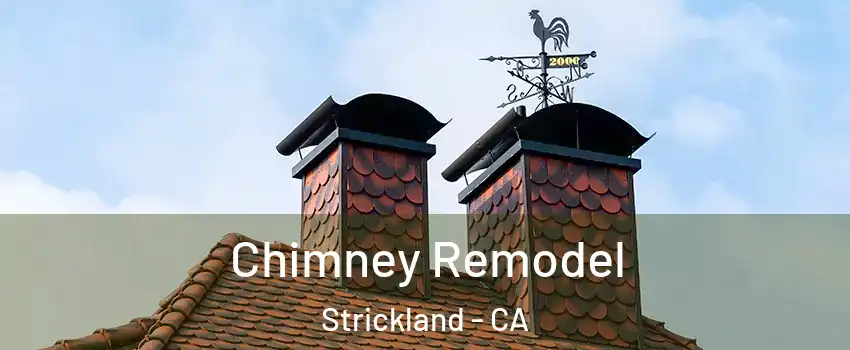 Chimney Remodel Strickland - CA