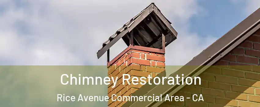 Chimney Restoration Rice Avenue Commercial Area - CA