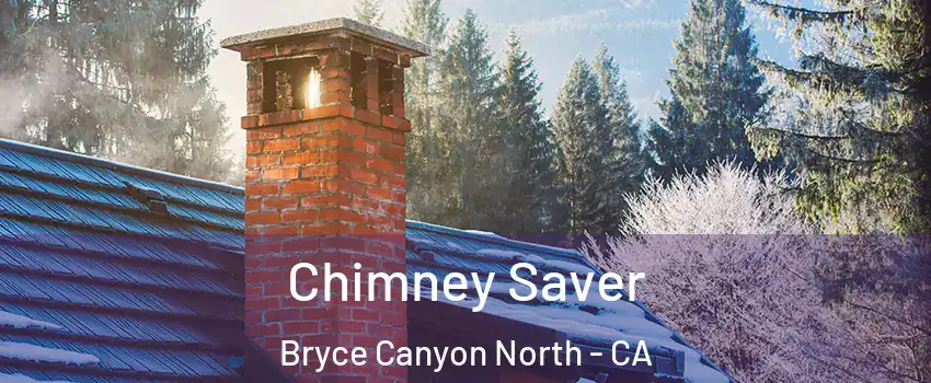 Chimney Saver Bryce Canyon North - CA