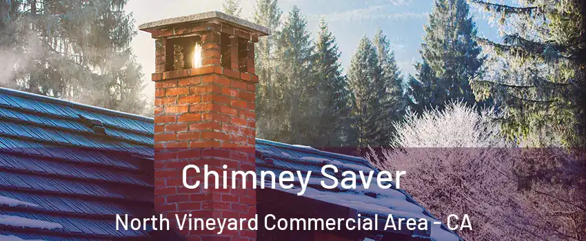 Chimney Saver North Vineyard Commercial Area - CA