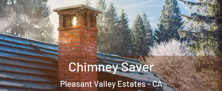 Chimney Saver Pleasant Valley Estates - CA
