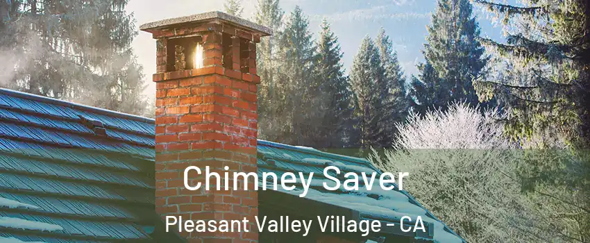 Chimney Saver Pleasant Valley Village - CA