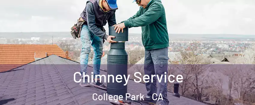 Chimney Service College Park - CA