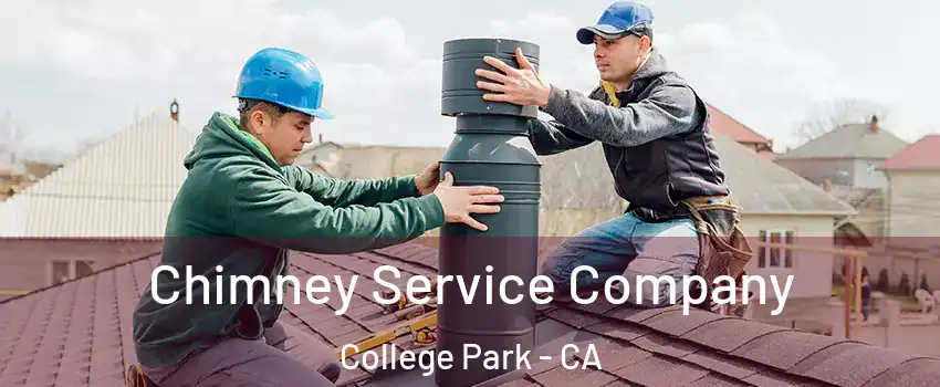 Chimney Service Company College Park - CA