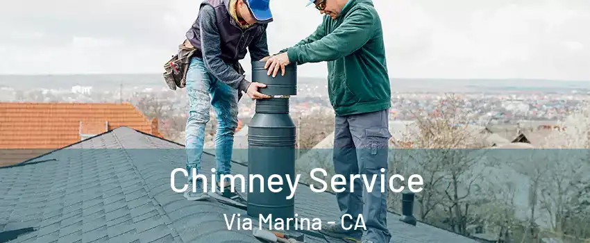 Chimney Service Via Marina - CA