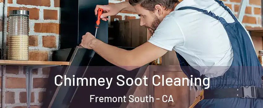 Chimney Soot Cleaning Fremont South - CA