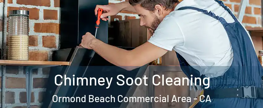 Chimney Soot Cleaning Ormond Beach Commercial Area - CA