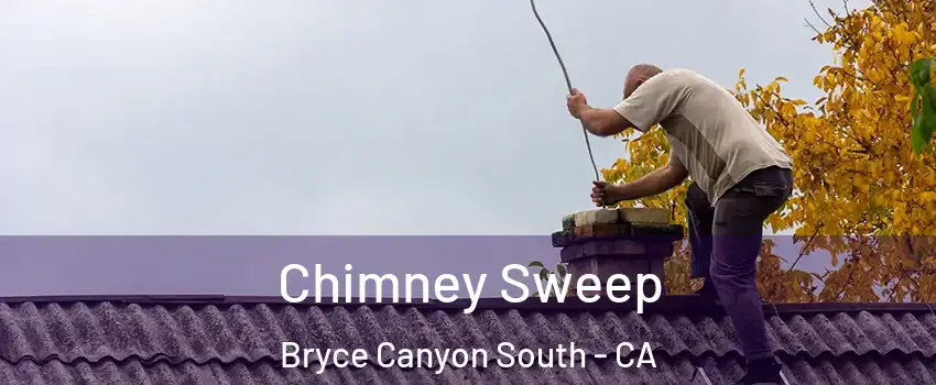 Chimney Sweep Bryce Canyon South - CA