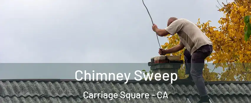 Chimney Sweep Carriage Square - CA