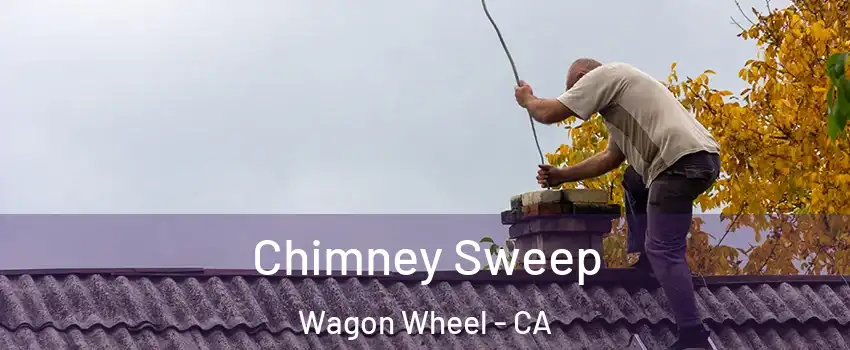 Chimney Sweep Wagon Wheel - CA