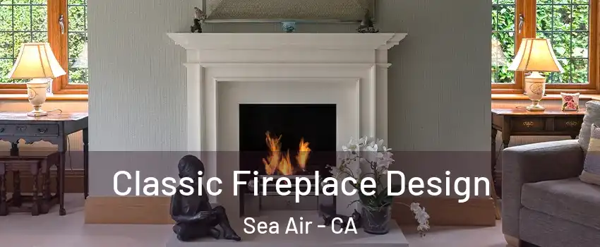 Classic Fireplace Design Sea Air - CA