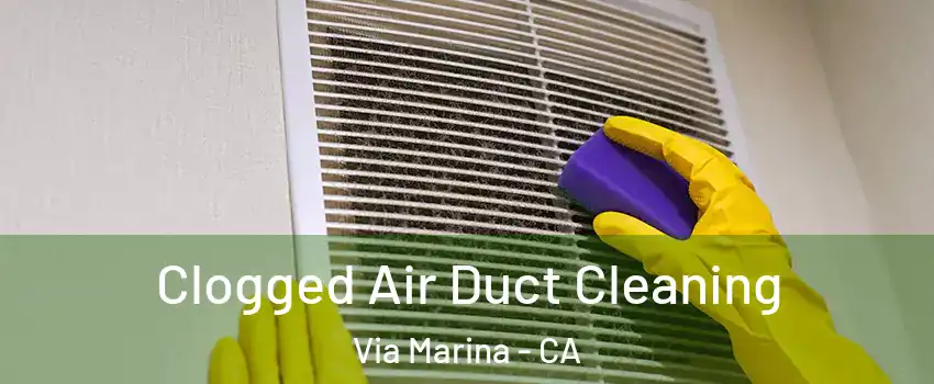 Clogged Air Duct Cleaning Via Marina - CA