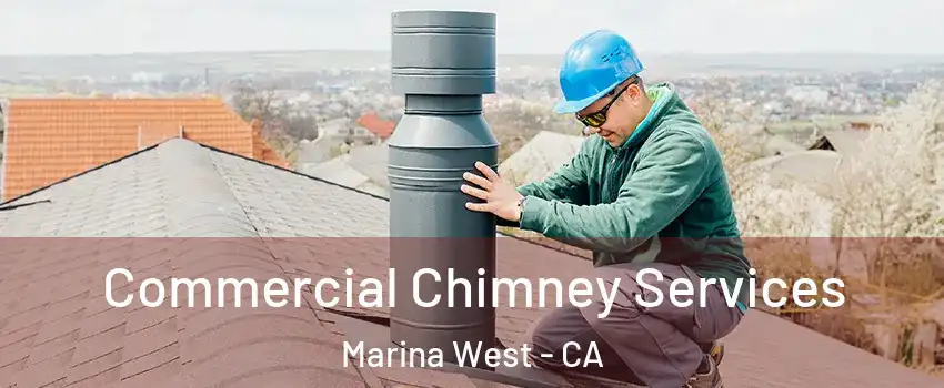 Commercial Chimney Services Marina West - CA