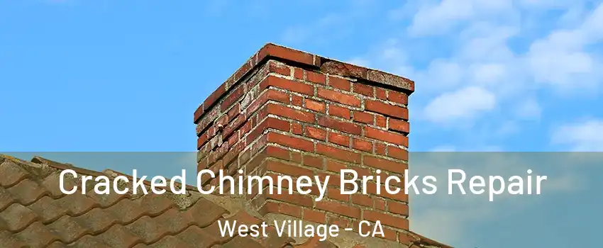 Cracked Chimney Bricks Repair West Village - CA