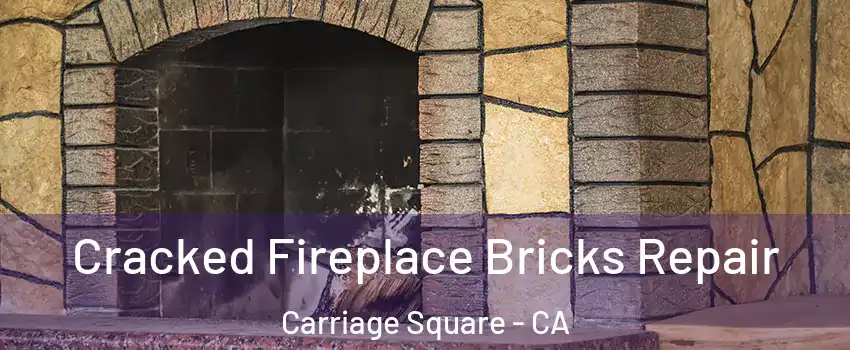 Cracked Fireplace Bricks Repair Carriage Square - CA