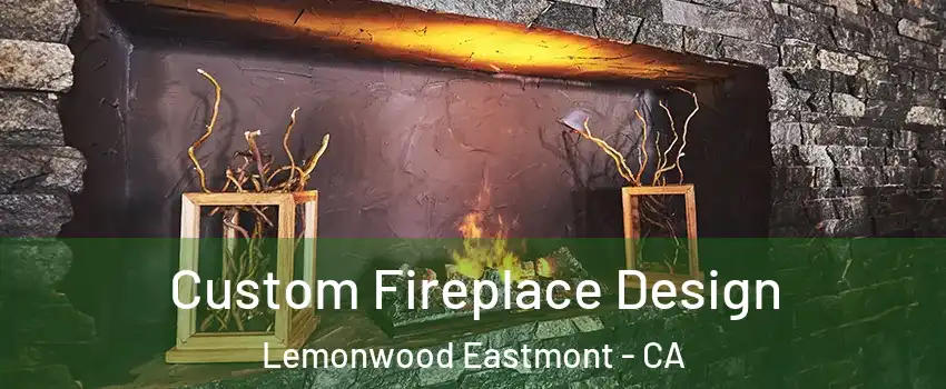 Custom Fireplace Design Lemonwood Eastmont - CA
