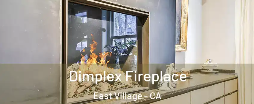 Dimplex Fireplace East Village - CA