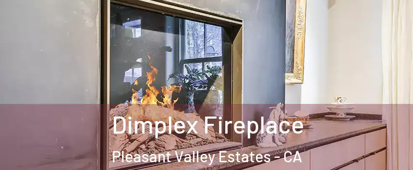 Dimplex Fireplace Pleasant Valley Estates - CA