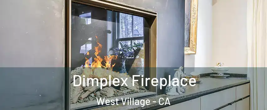 Dimplex Fireplace West Village - CA