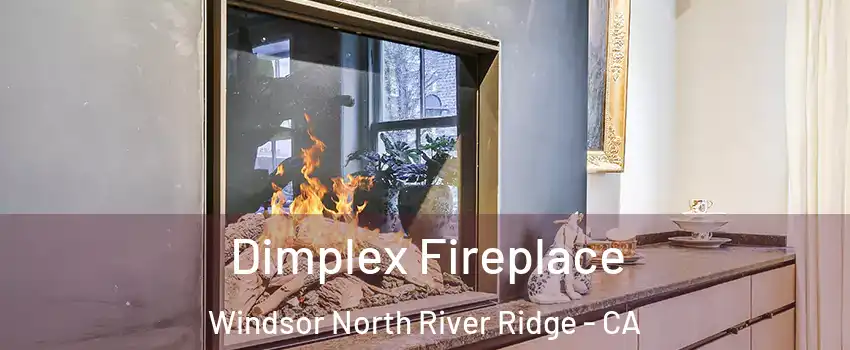Dimplex Fireplace Windsor North River Ridge - CA
