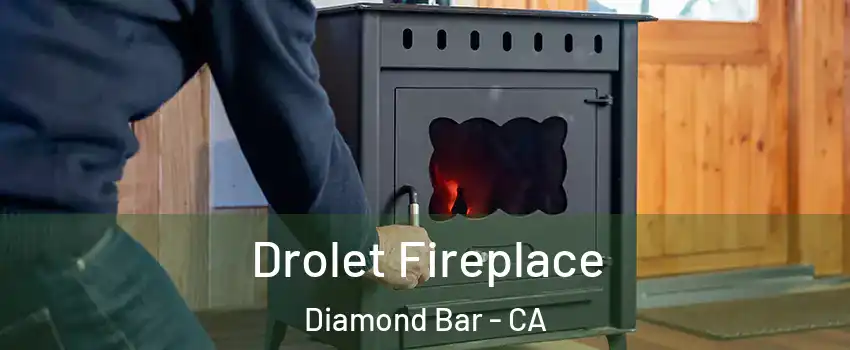 Drolet Fireplace Diamond Bar - CA