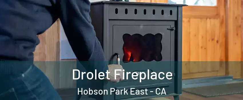 Drolet Fireplace Hobson Park East - CA
