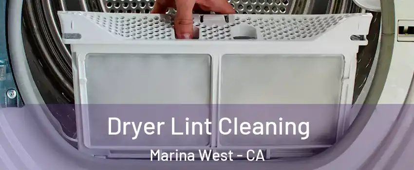 Dryer Lint Cleaning Marina West - CA